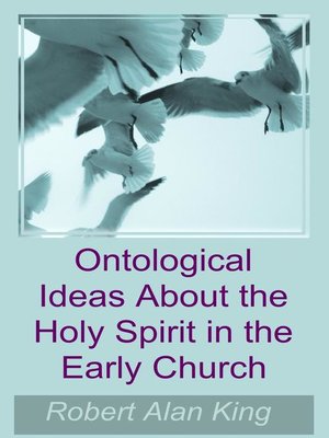 cover image of Ontological Ideas About the Holy Spirit in the Early Church